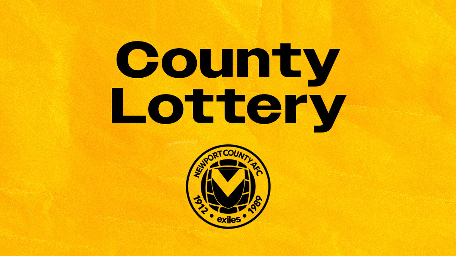 County Lottery May 2 Newport County A.F.C.