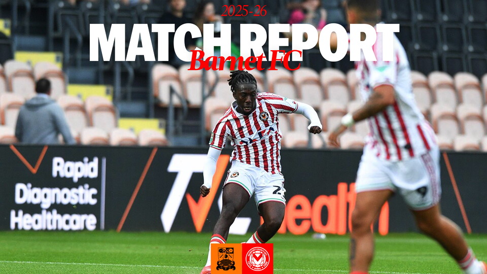 16x9 Match Report Barnet