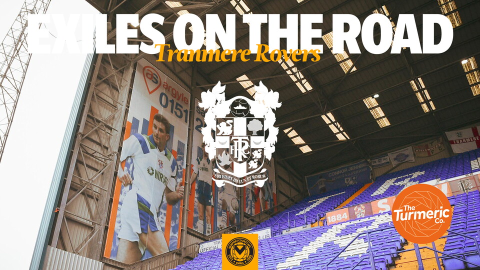 Exiles on the Road Tranmere Rovers 16x9